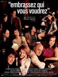 Voir Embrassez qui vous voudrez en streaming vf gratuit sur streamizseries.net site special Films streaming