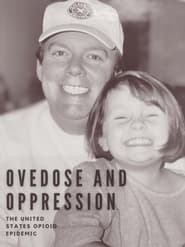 Overdose and Oppression: The United States Opioid Epidemic