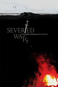 Poster Severed Ways: The Norse Discovery of America 2009