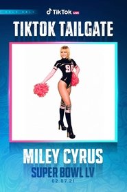 Miley Cyrus - Super Bowl TikTok Tailgate 2021 LIVE 2021