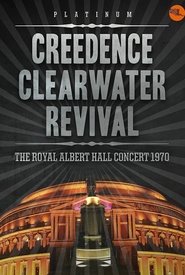 Creedence Clearwater Revival - Live au Royal Albert Hall streaming