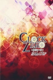 Clock Zero ~Shuuen no Ichibyou~ WatchOver