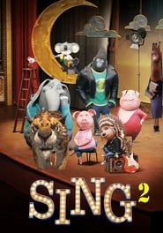 مشاهدة فيلم Sing 2 2021 مترجم أون لاين بجودة عالية