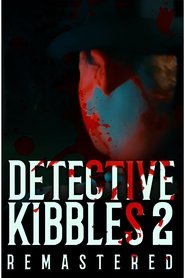 Detective Kibbles: Part 2 | Remastered (2025)