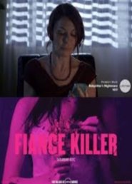 Fiance Killer (2018) Fiance Killer (2018)
