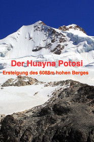Der Huayna Potosi "Ersteigung des 6088m hohen Berges"