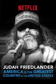 Judah Friedlander: America Is the Greatest Country in the United States 2017