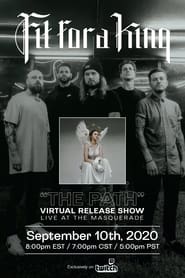 Fit For a King - The Path Virtual Release Show