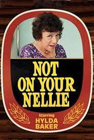 Not on Your Nellie