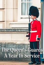 The Queen's Guards: A Year in Service постер