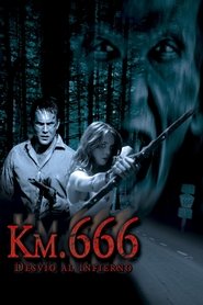 Km. 666 (Desvío al infierno)