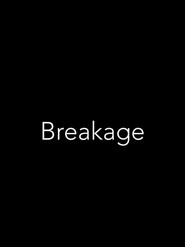 Breakage