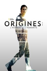 Origines : l'histoire de l'humanité s01 e01