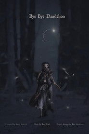 Bye Bye Dandelion (2014)