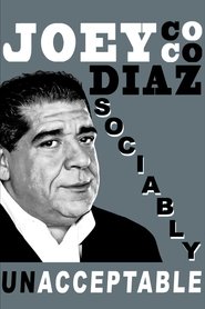 Joey Diaz: Sociably Unacceptable постер