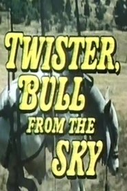 Twister, Bull from the Sky (1970)