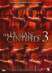 Film The Human Centipede 3 (Final Sequence) streaming