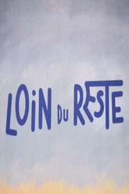 Poster for Loin du reste