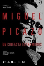 Miguel Picazo, un cineasta extramuros постер