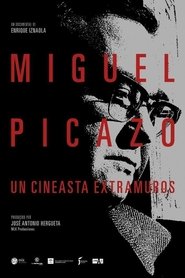 Poster Miguel Picazo. Un cineasta extramuros 2016