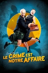 Le Crime est notre affaire (2008)