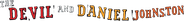 The Devil and Daniel Johnston Logo
