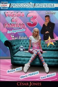 Vicios De Familia 3: Las Depravadas