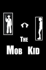 Poster The Mob Kid