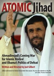 Poster Atomic Jihad: Ahmadinejad's Coming War for Islamic Revival and Obama's Politics 2010