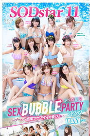 SODstar 11 SEX BUBBLE PARTY 2019 ~泳池感度上升高潮編~-上