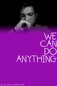 Poster We Can Do Anything