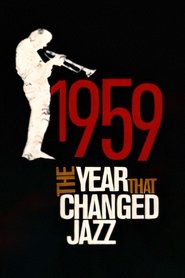 1959: The Year that Changed Jazz (2009)