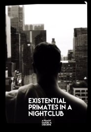 Poster Existential Primates in A Nightclub 2018