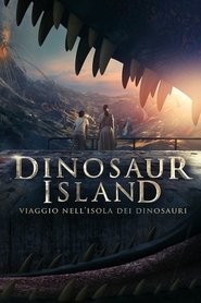 Dinosaur Island – Viaggio nell’isola dei dinosauri (2014)