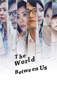 Poster The World Between Us - Season 1 2019