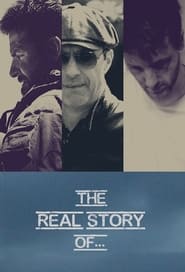 The Real Story of…