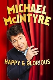 Poster Michael McIntyre: Happy & Glorious