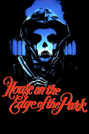 مشاهدة فيلم House on the Edge of the Park 1980 مترجم أون لاين بجودة عالية