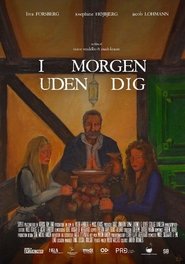 Affiche de I morgen uden dig