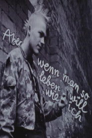 Aber wenn man so leben will wie ich (1988)
