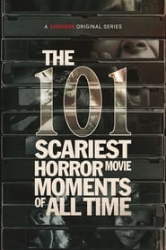 The 101 Scariest Horror Movie Moments of All Time poster