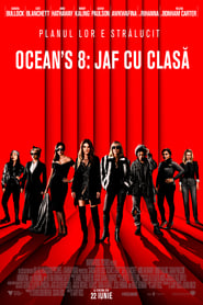 Ocean's 8: Jaf cu clasă (2018)