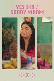 Yes Sir, Sorry Ma'am (2023)