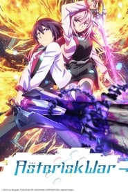 Poster The Asterisk War - Season 1 Episode 8 : A Holiday for Two, Part 2 2016