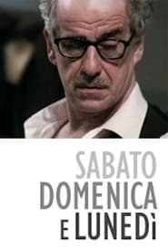 Sabato, domenica e lunedì