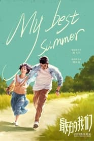 My Best Summer (2019) Chinese Drama, Romance | 4801p, 720p Bluray | ESub