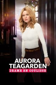 Aurora Teagarden : Drame en coulisse streaming