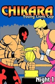 Chikara: Young Lions Cup 2 (Night 1) movie