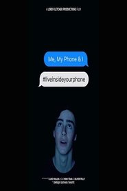 Poster Me, My Phone & I 2018