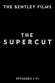 The Bentley Films: The Supercut (2022)